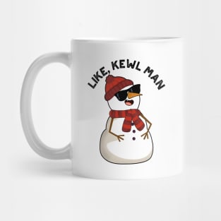 Like Kewl Man Funny Cool Snowman Pun Mug